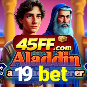 19 bet